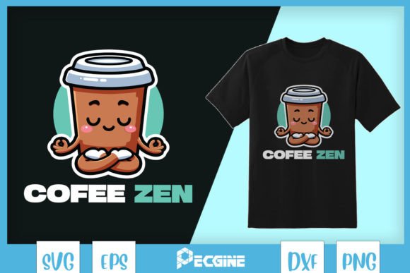 Coffee Zen Funny Latte Yoga SVG: Graphics for T-Shirt Designs & Content